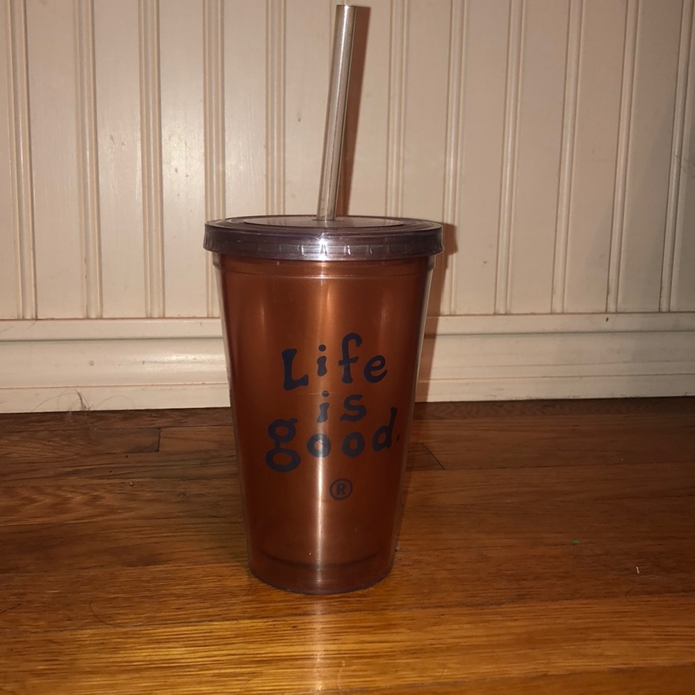 Life is Good. reusable 16 oz cup with lid and straw!